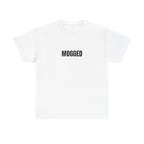 "MOGGED" Tee